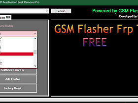 GSM Flasher FRP Reactivation Lock Remover Pro Tool Free Download
