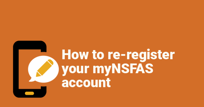 How to re-register your myNSFAS account 2022