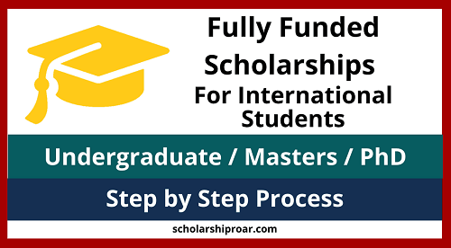 FULLY FUNDED SCHOLARSHIPS IN INDIA 2022-2023