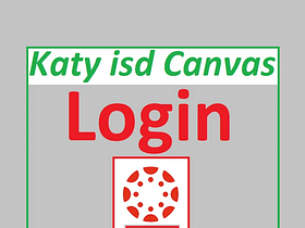 Katy isd canvas student login online dashboard 2022