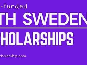 Sweden Fully Funded Scholarships 2022