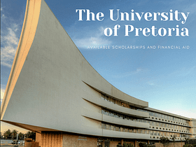 Top 10 University of Pretoria Scholarships For International Students