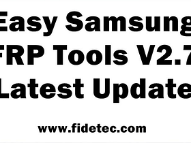 Easy Samsung FRP Tools V2.7 2022 Download