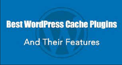 6 Best WordPress Cache Plugins with blazing speed