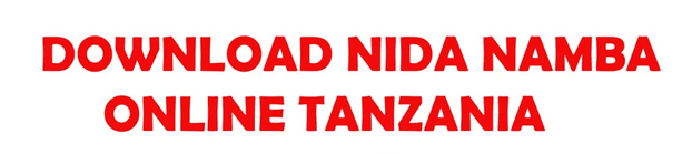 Download NIDA number | Copy Online | National ID (NIDA) – Kitambulisho cha Taifa