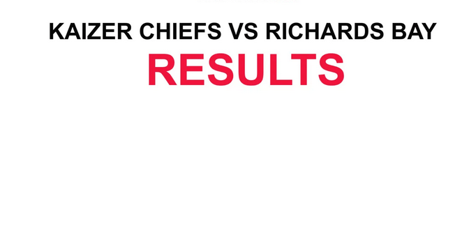 Kaizer Chiefs vs Richards Bay Results 20 August 2022 DSTV Premiership